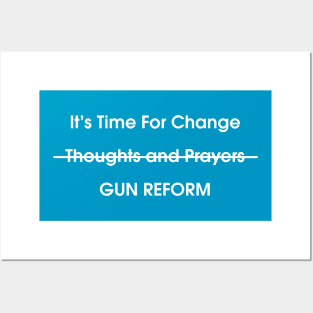 It's Time for Change Gun Reform Posters and Art